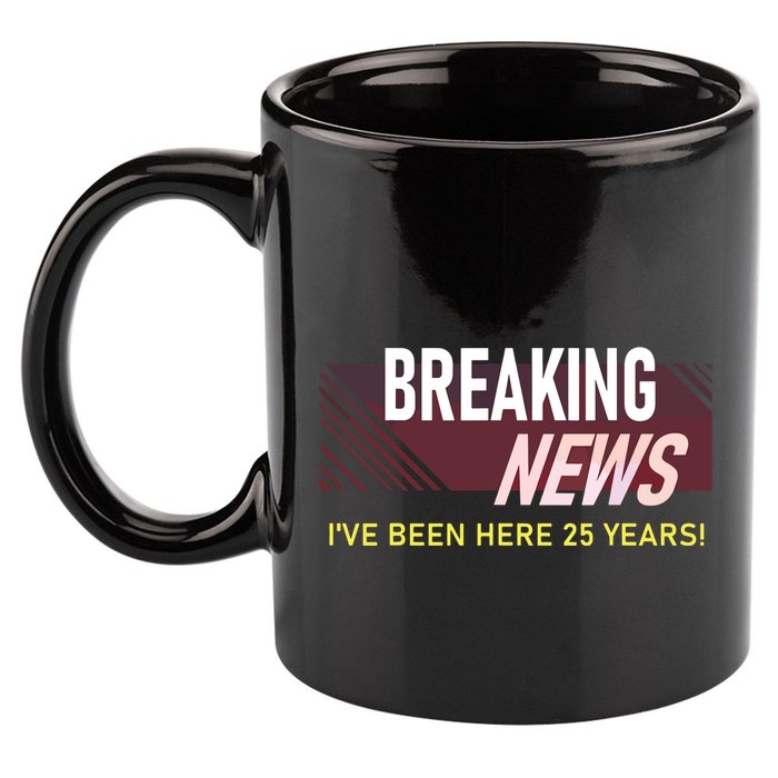 Funny 25 Year Work Anniversary 25th Employee Appreciation 11oz C Handle Ceramic Mug