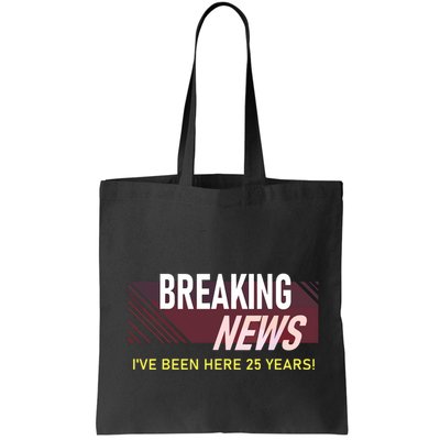 Funny 25 Year Work Anniversary 25th Employee Appreciation Bag