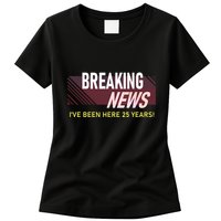 Funny 25 Year Work Anniversary 25th Employee Appreciation Womens T-Shirt