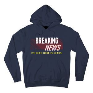 Funny 25 Year Work Anniversary 25th Employee Appreciation Tall Hoodie