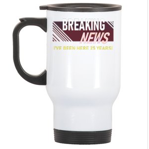 Funny 25 Year Work Anniversary 25th Employee Appreciation Stainless Steel Travel Mug