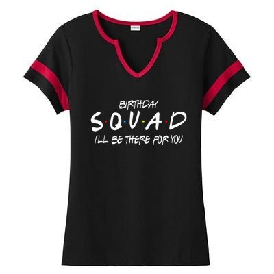 Friends 30th 40th 50th Birthday Squad Ladies Halftime Notch Neck Tee