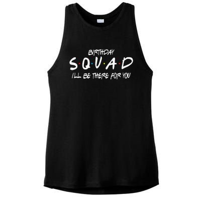 Friends 30th 40th 50th Birthday Squad Ladies PosiCharge Tri-Blend Wicking Tank