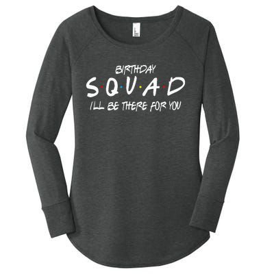 Friends 30th 40th 50th Birthday Squad Women's Perfect Tri Tunic Long Sleeve Shirt