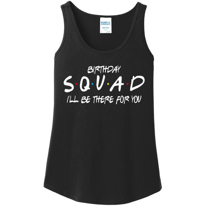 Friends 30th 40th 50th Birthday Squad Ladies Essential Tank