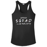 Friends 30th 40th 50th Birthday Squad Ladies PosiCharge Competitor Racerback Tank