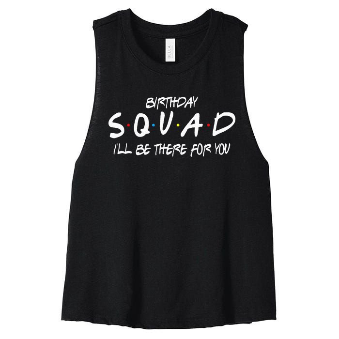 Friends 30th 40th 50th Birthday Squad Women's Racerback Cropped Tank