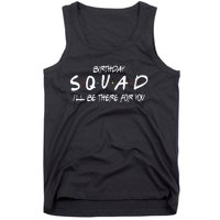 Friends 30th 40th 50th Birthday Squad Tank Top