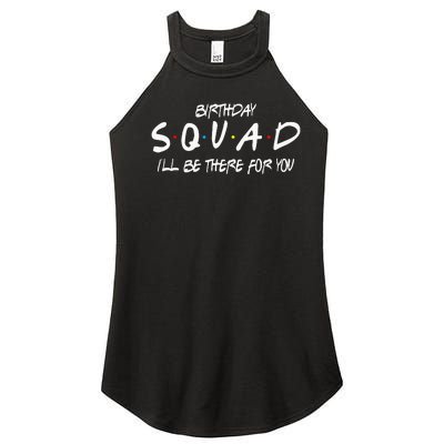 Friends 30th 40th 50th Birthday Squad Women's Perfect Tri Rocker Tank