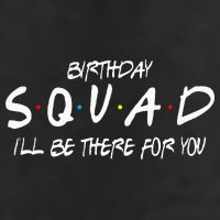 Friends 30th 40th 50th Birthday Squad 7 Panel Mesh Trucker Snapback Hat