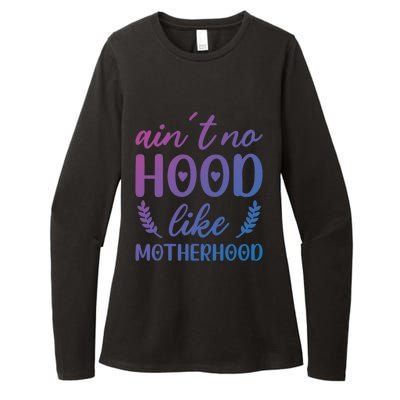 Family 365 AinT No Hood Like A Motherhood Mom Graphic Gift Womens CVC Long Sleeve Shirt