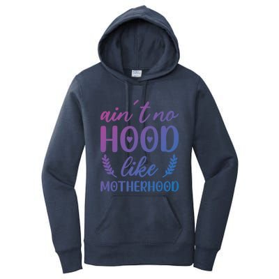 Family 365 AinT No Hood Like A Motherhood Mom Graphic Gift Women's Pullover Hoodie