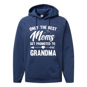 Family 365 Best Moms Get Promoted To Grandma Mothers Day Gift Performance Fleece Hoodie