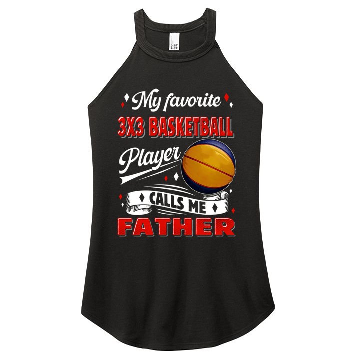 Favorite 3x3 Basketball Player Calls Me Father Funny Gift Women's Perfect Tri Rocker Tank