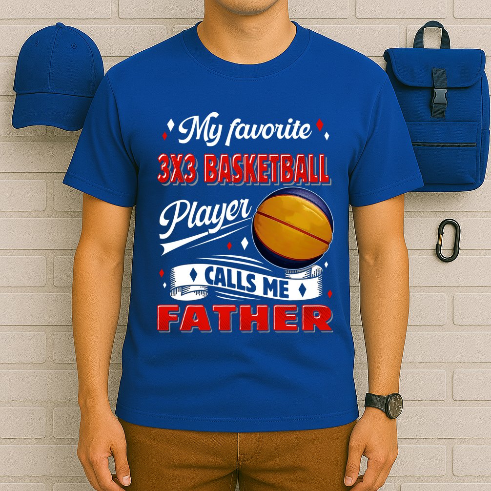 Favorite 3x3 Basketball Player Calls Me Father Funny Gift T-Shirt
