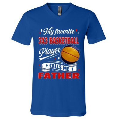 Favorite 3x3 Basketball Player Calls Me Father Funny Gift V-Neck T-Shirt