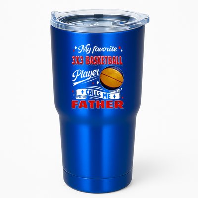 Favorite 3x3 Basketball Player Calls Me Father Funny Gift Tumbler