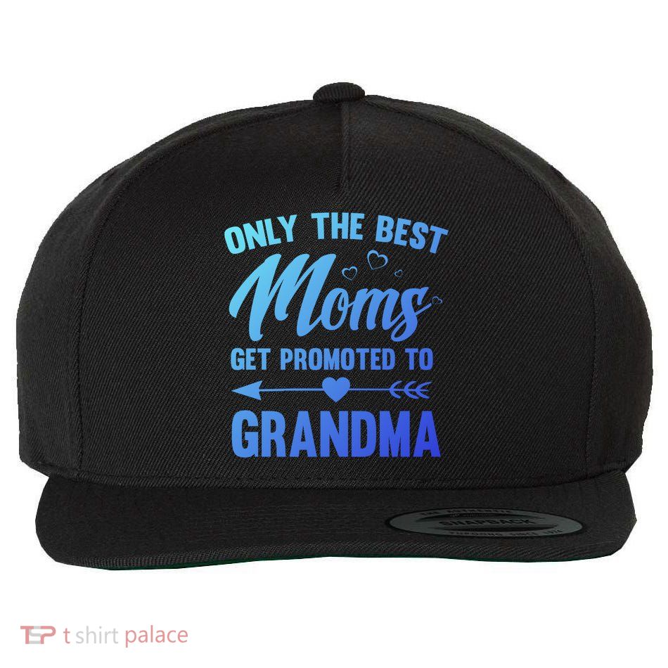 Family 365 Best Moms Get Promoted To Grandma Mothers Day Gift Wool Snapback Cap
