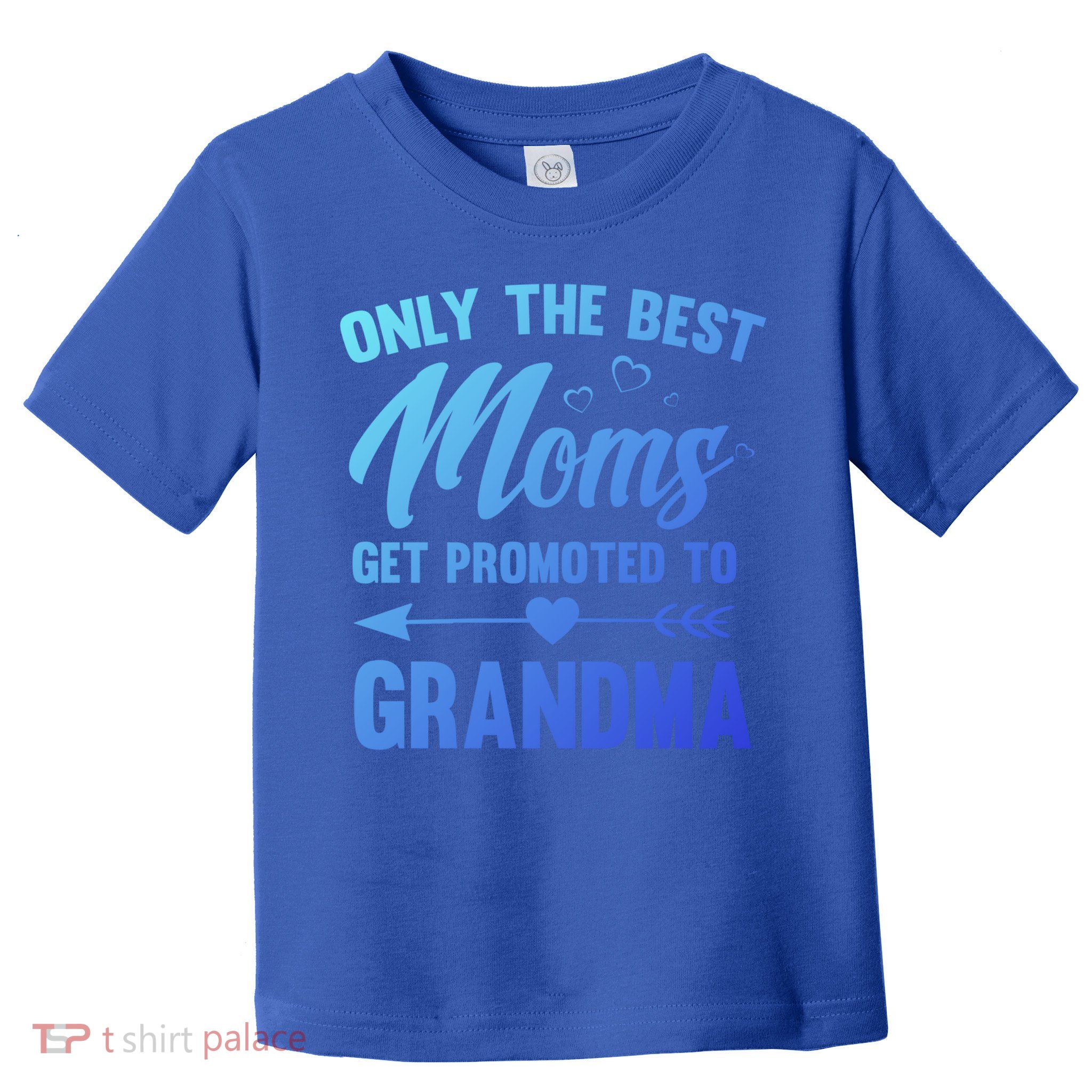 Family 365 Best Moms Get Promoted To Grandma Mothers Day Gift Toddler T-Shirt