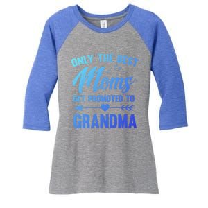 Family 365 Best Moms Get Promoted To Grandma Mothers Day Gift Women's Tri-Blend 3/4-Sleeve Raglan Shirt