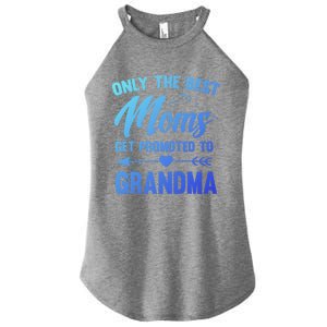 Family 365 Best Moms Get Promoted To Grandma Mothers Day Gift Women's Perfect Tri Rocker Tank