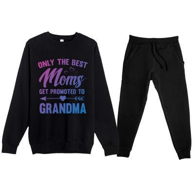 Family 365 Best Moms Get Promoted To Grandma Mothers Day Gift Premium Crewneck Sweatsuit Set