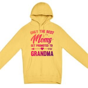 Family 365 Best Moms Get Promoted To Grandma Mothers Day Gift Premium Pullover Hoodie