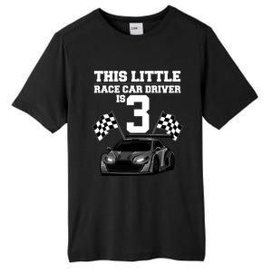 Funny 3rd Birthday Gift 3 Years Old Race Car Drivers Meaningful Gift Tall Fusion ChromaSoft Performance T-Shirt