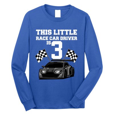 Funny 3rd Birthday Gift 3 Years Old Race Car Drivers Meaningful Gift Long Sleeve Shirt