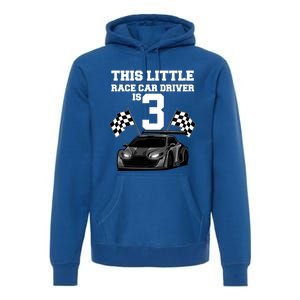 Funny 3rd Birthday Gift 3 Years Old Race Car Drivers Meaningful Gift Premium Hoodie