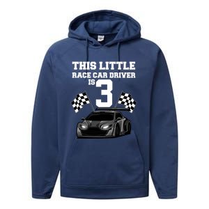 Funny 3rd Birthday Gift 3 Years Old Race Car Drivers Meaningful Gift Performance Fleece Hoodie