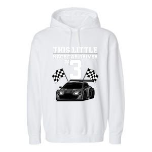 Funny 3rd Birthday Gift 3 Years Old Race Car Drivers Meaningful Gift Garment-Dyed Fleece Hoodie