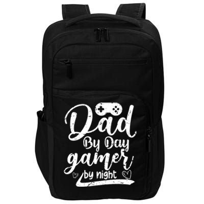 Family 365 Dad By Day Gamer By Night Gift Impact Tech Backpack