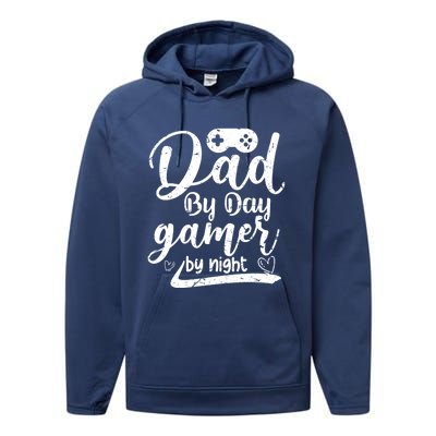 Family 365 Dad By Day Gamer By Night Gift Performance Fleece Hoodie