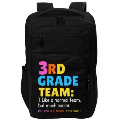 Funny 3rd Grade Team Like Normal But Cooler Third Graders Impact Tech Backpack