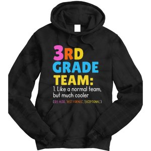 Funny 3rd Grade Team Like Normal But Cooler Third Graders Tie Dye Hoodie