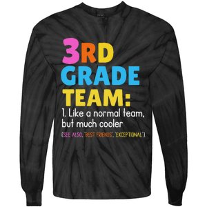 Funny 3rd Grade Team Like Normal But Cooler Third Graders Tie-Dye Long Sleeve Shirt