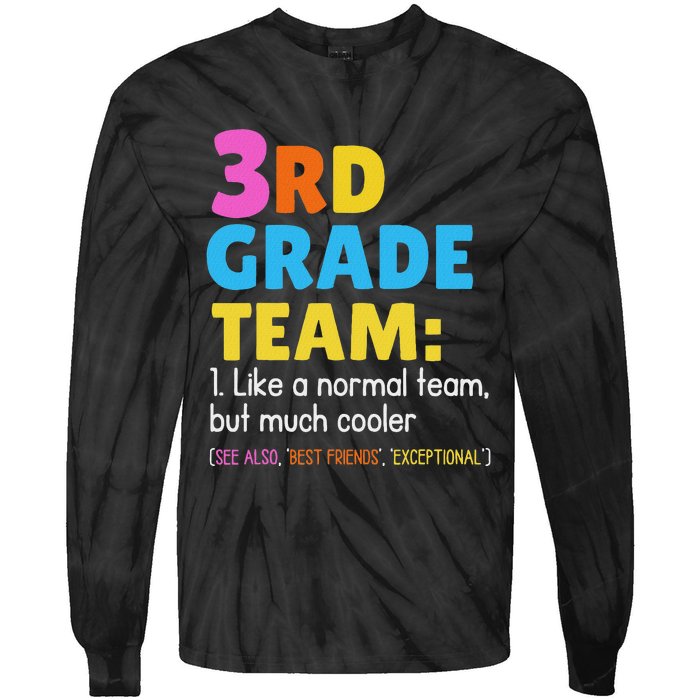 Funny 3rd Grade Team Like Normal But Cooler Third Graders Tie-Dye Long Sleeve Shirt