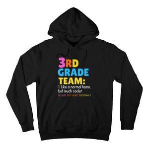 Funny 3rd Grade Team Like Normal But Cooler Third Graders Tall Hoodie