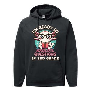 Funny 3rd Grade Im Ready To Axolotl Questions In 3rd Grade Performance Fleece Hoodie