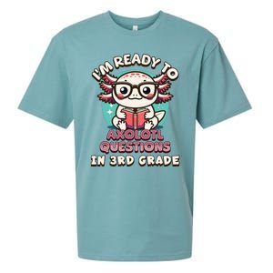 Funny 3rd Grade Im Ready To Axolotl Questions In 3rd Grade Sueded Cloud Jersey T-Shirt