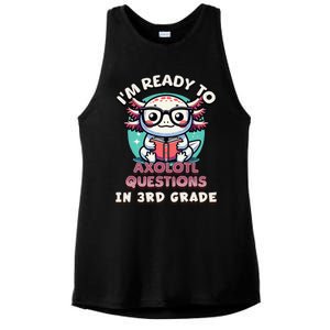 Funny 3rd Grade IM Ready To Axolotl Questions In 3rd Grade Gift Ladies PosiCharge Tri-Blend Wicking Tank