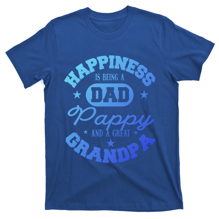 Family 365 Happiness Is Being A Dad Pappy And Great Grandpa Cool Gift T-Shirt