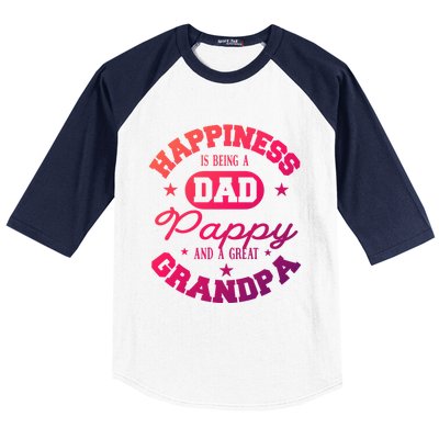 Family 365 Happiness Is Being A Dad Pappy And Great Grandpa Cool Gift Baseball Sleeve Shirt