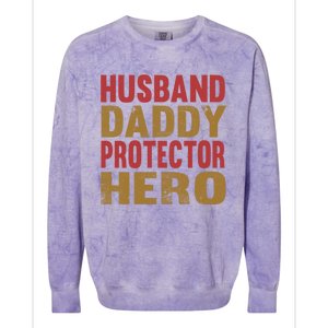 Family 365 Husband Daddy Protector Hero Cool Gift Colorblast Crewneck Sweatshirt