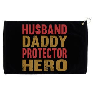 Family 365 Husband Daddy Protector Hero Cool Gift Grommeted Golf Towel