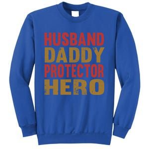 Family 365 Husband Daddy Protector Hero Cool Gift Sweatshirt