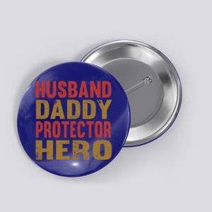 Family 365 Husband Daddy Protector Hero Cool Gift Button