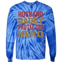 Family 365 Husband Daddy Protector Hero Cool Gift Tie-Dye Long Sleeve Shirt