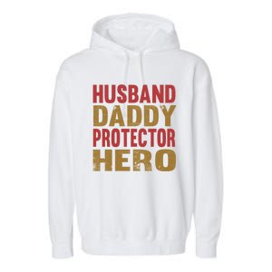 Family 365 Husband Daddy Protector Hero Cool Gift Garment-Dyed Fleece Hoodie